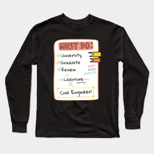 Road to Civil Engineer Checklist! Long Sleeve T-Shirt